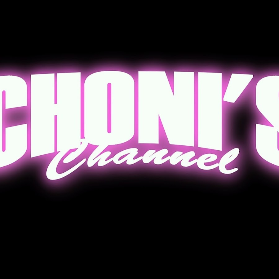 Choni's Channel