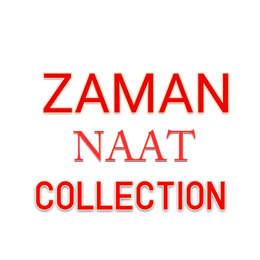 Zaman Naat Collection