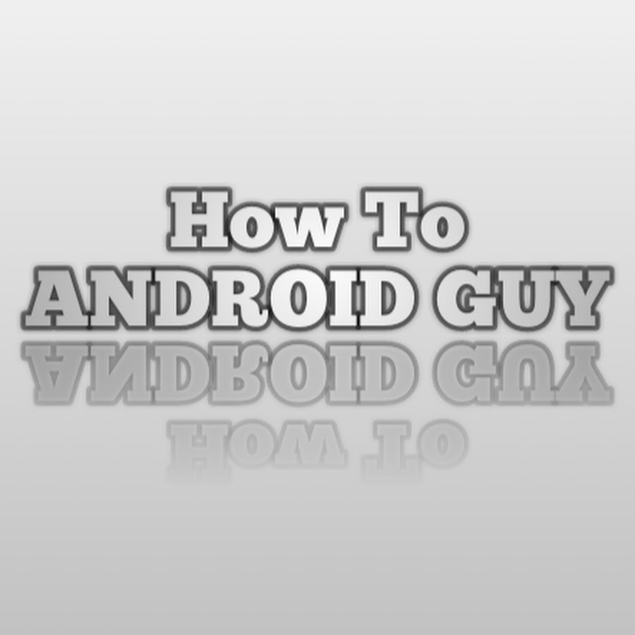 How To - ANDROID GUY رمز قناة اليوتيوب