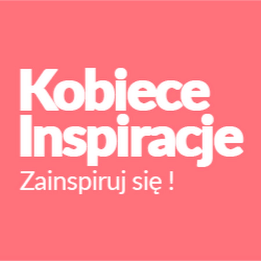 Kobiece Inspiracje YouTube kanalı avatarı