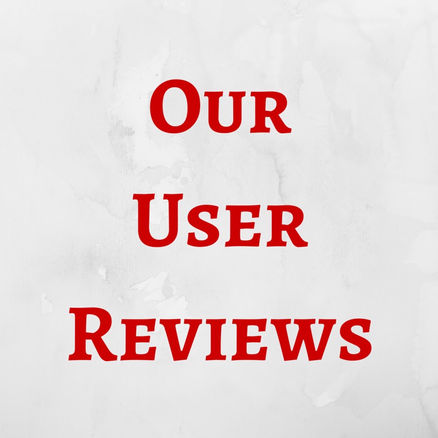 Our User Reviews