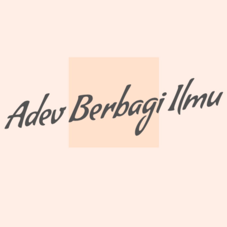 Adev Berbagi Ilmu رمز قناة اليوتيوب