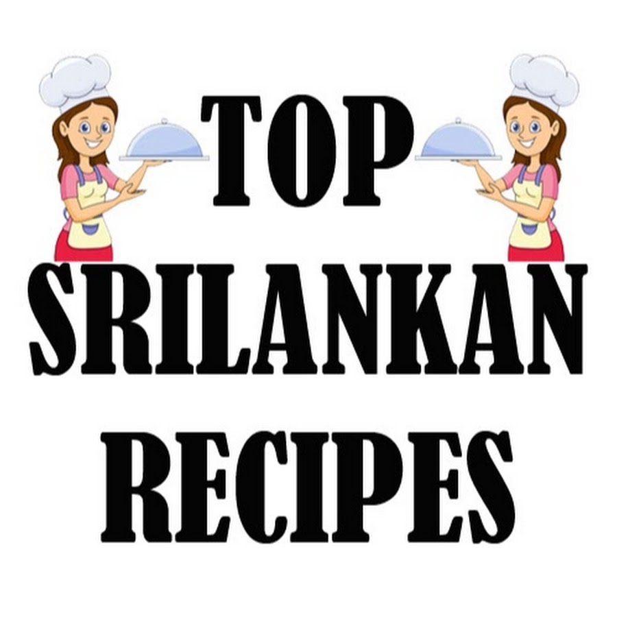 Top Srilankan Recipes