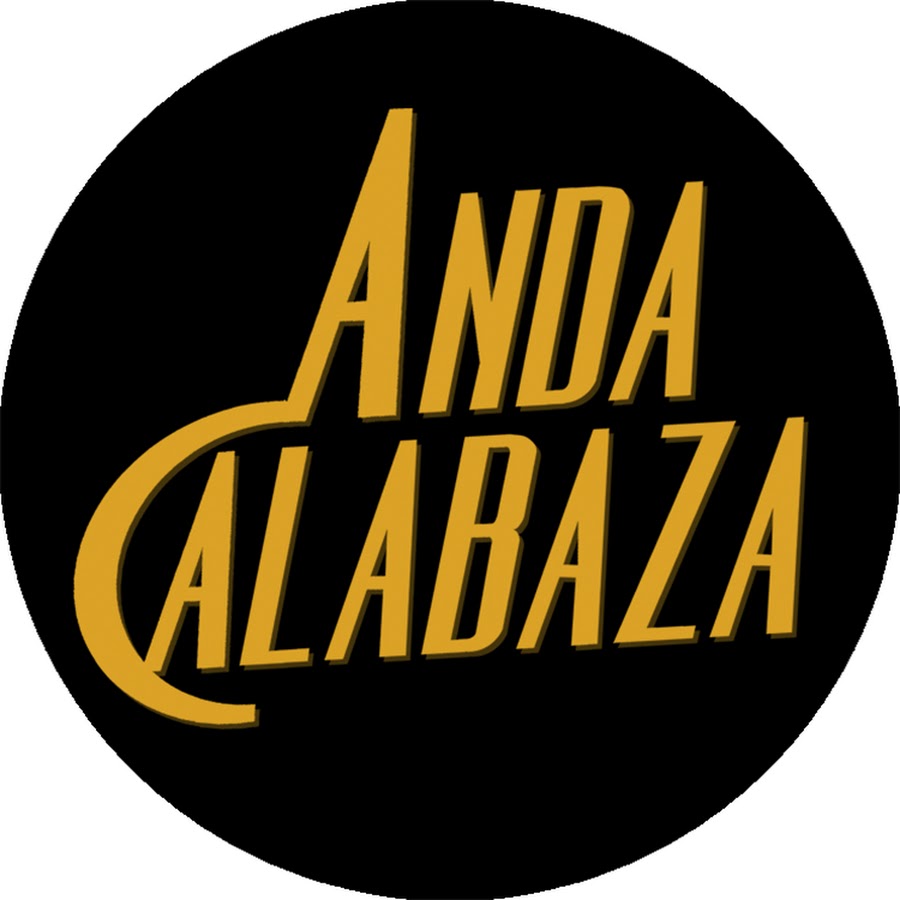 Anda Calabaza YouTube channel avatar