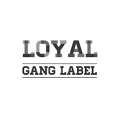 Loyal Gang Label