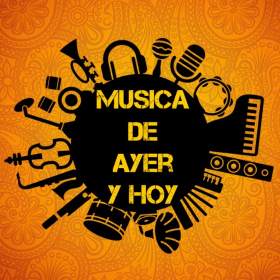 MUSICA DE AYER Y HOY यूट्यूब चैनल अवतार