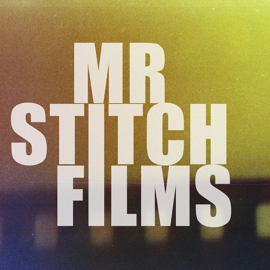 MrStitchfilms