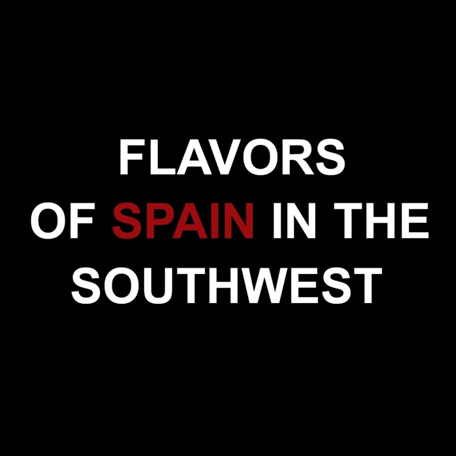 Flavors of Spain in the Southwest यूट्यूब चैनल अवतार