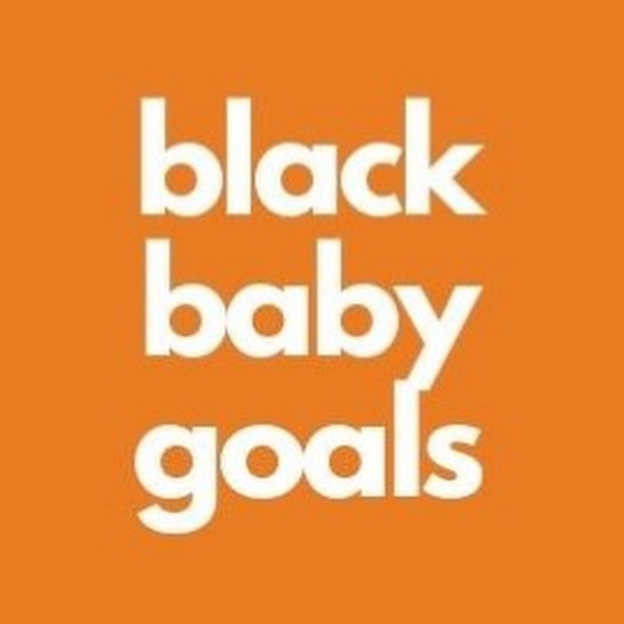 Black Baby Goals Аватар канала YouTube