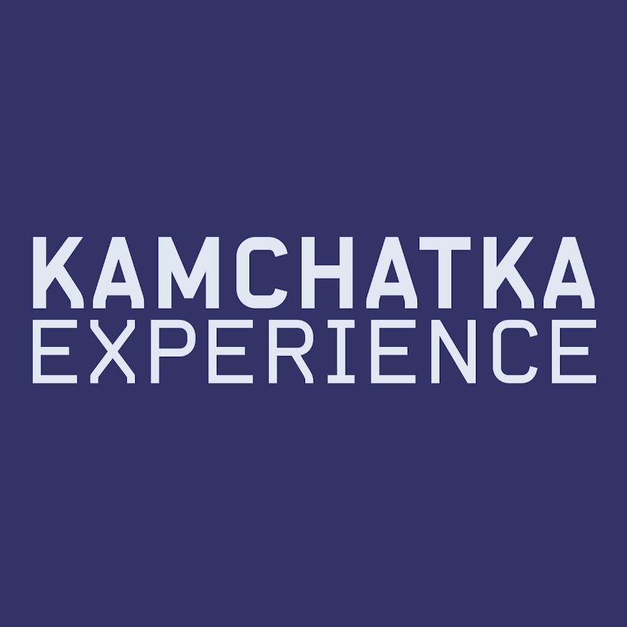 KAMCHATKA EXPERIENCE