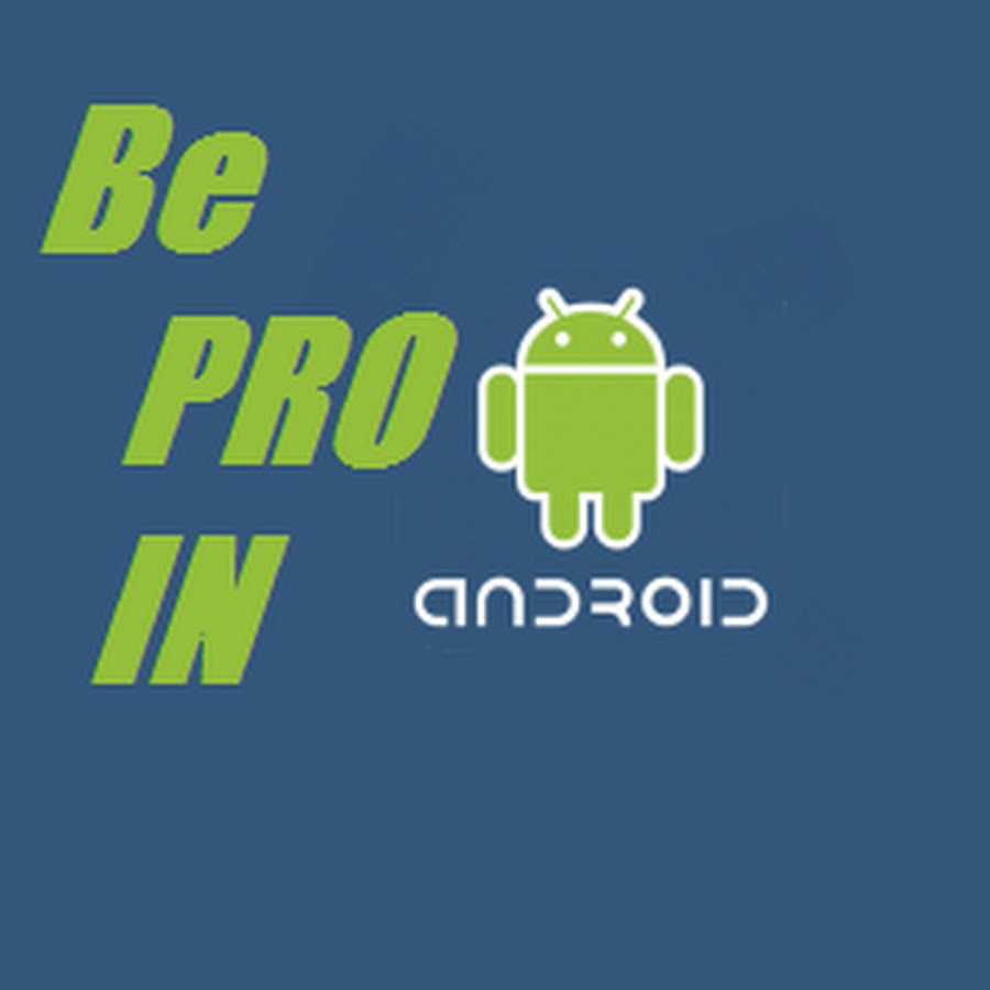 Be pro in Android यूट्यूब चैनल अवतार