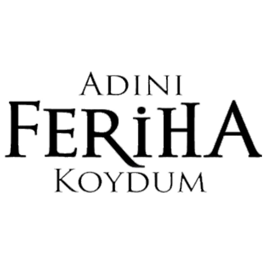 AdÄ±nÄ± Feriha Koydum YouTube channel avatar