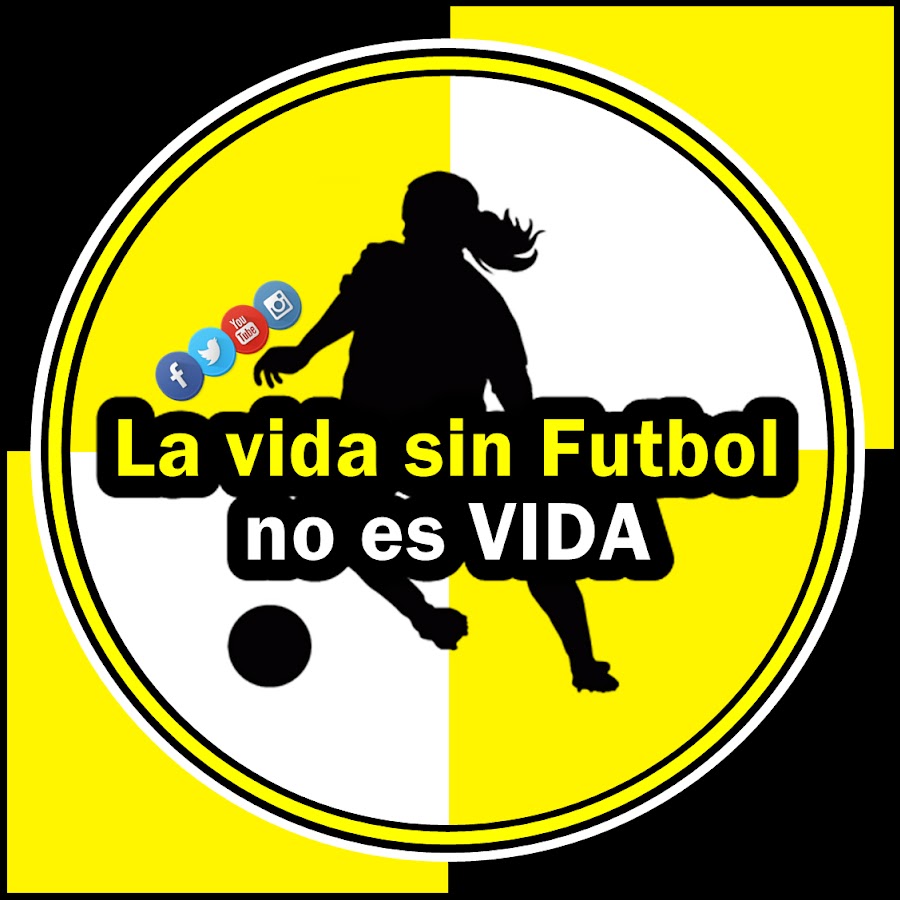 La vida sin Futbol no es VIDA Avatar del canal de YouTube
