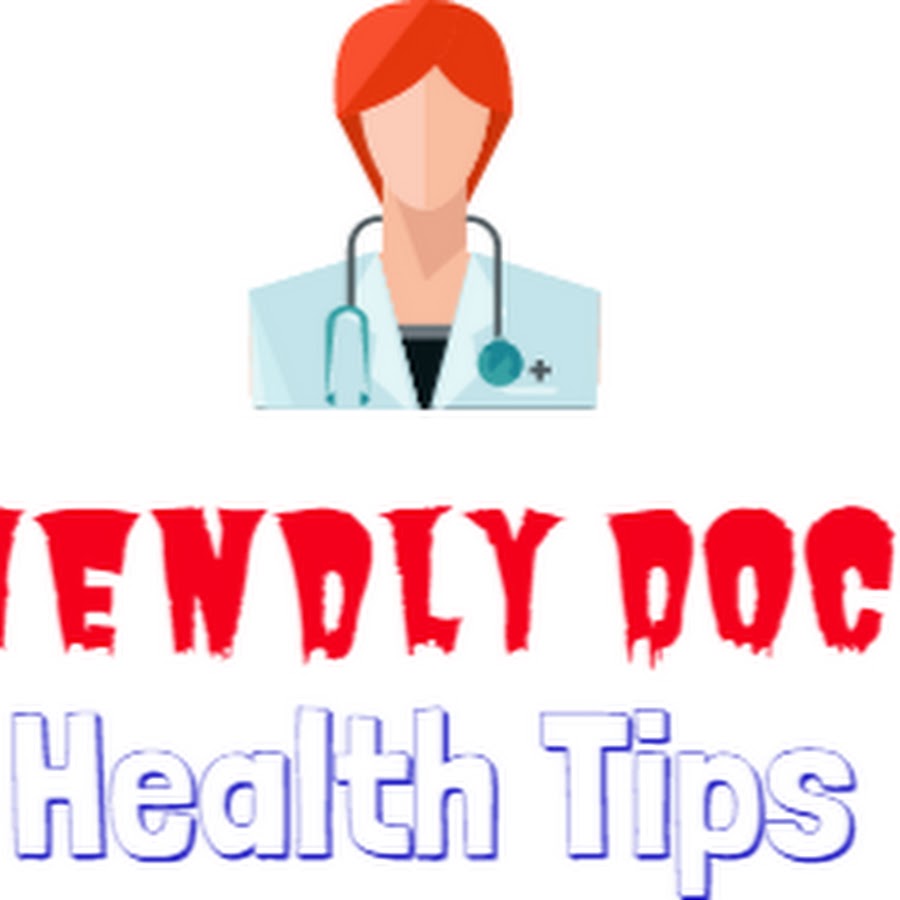 Freindly Doctor- Health Tips YouTube 频道头像