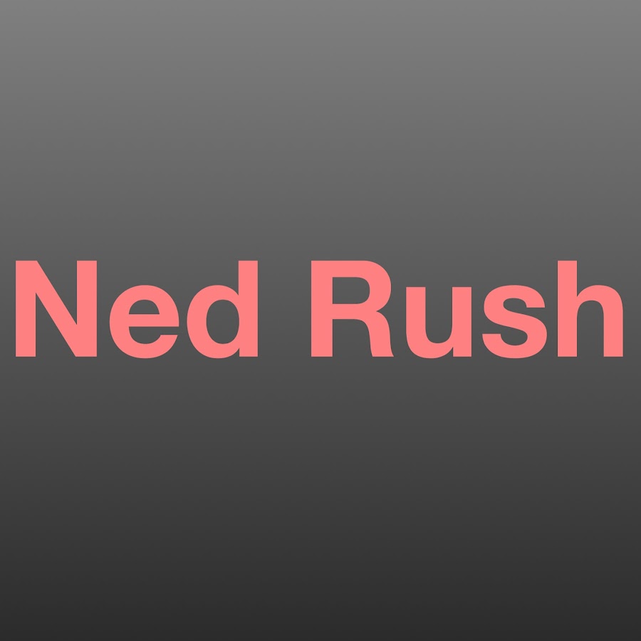 Ned Rush यूट्यूब चैनल अवतार
