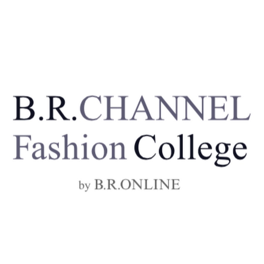 B.R.CHANNEL Fashion College YouTube 频道头像