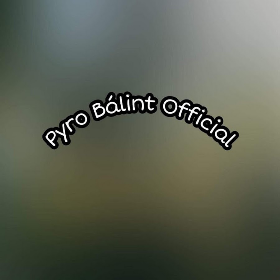 Pyro BÃ¡lint Official यूट्यूब चैनल अवतार