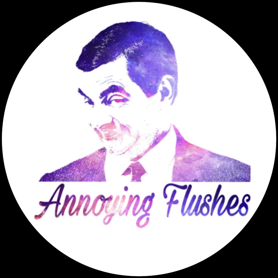 Annoying Flushes