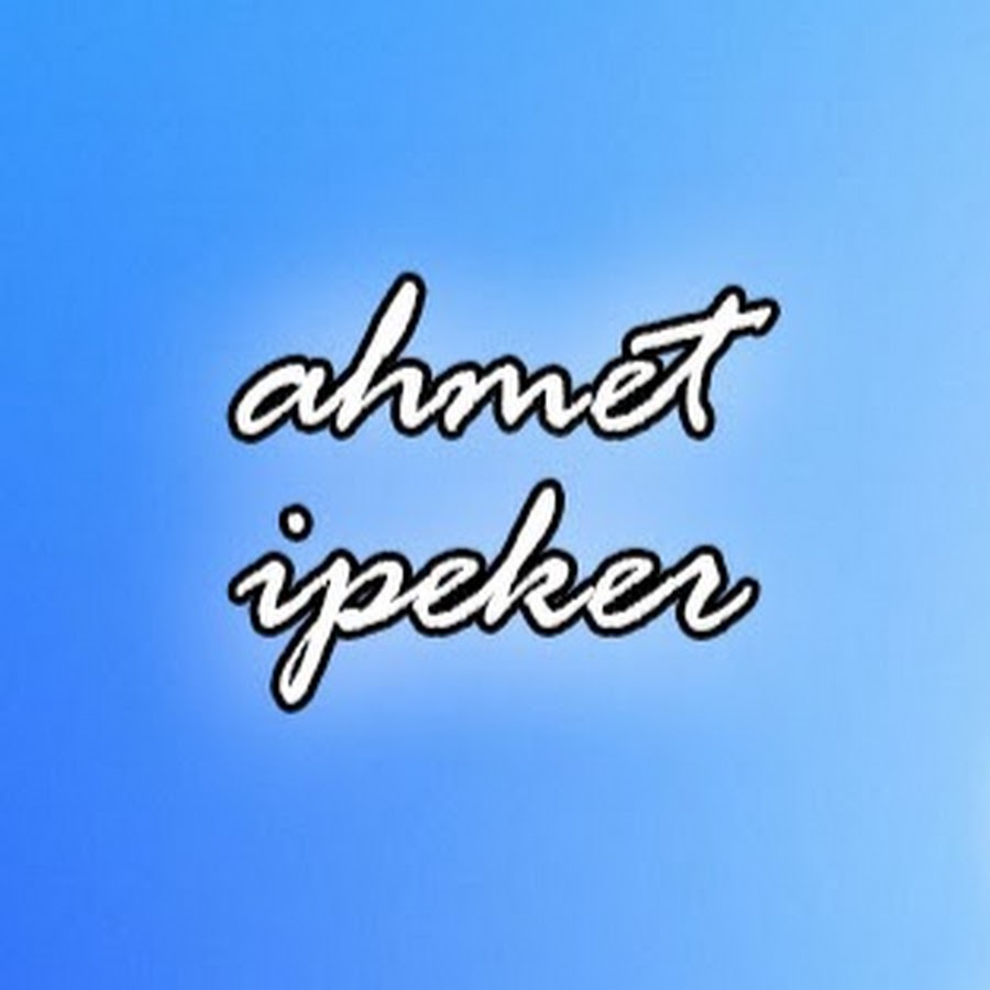 Ahmet Ä°PEKER Аватар канала YouTube