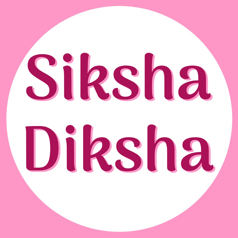 Siksha Diksha رمز قناة اليوتيوب