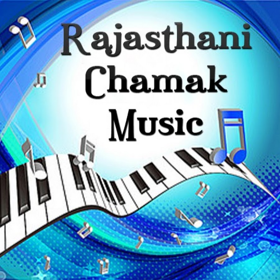 Rajasthani Chamak Music Avatar channel YouTube 