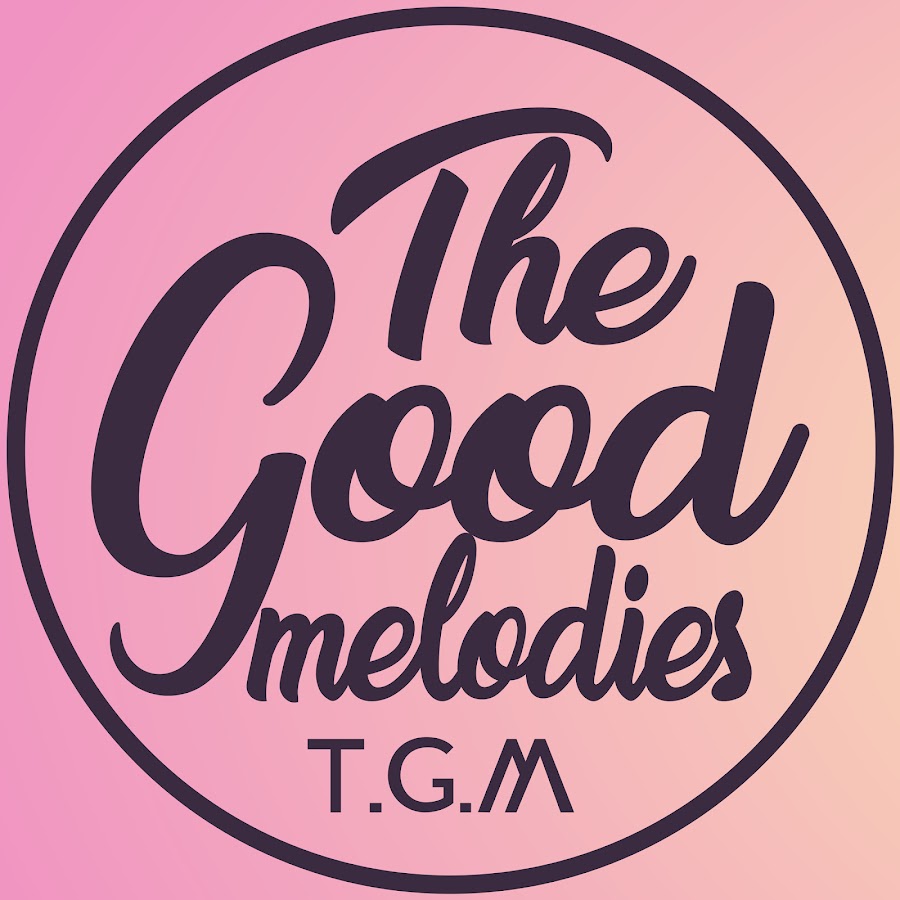 The Good Melodies -TGM رمز قناة اليوتيوب
