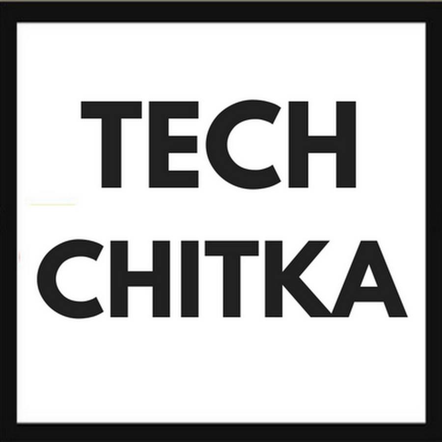 Tech Chitka YouTube channel avatar