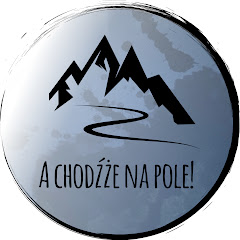 A chodźże na pole!