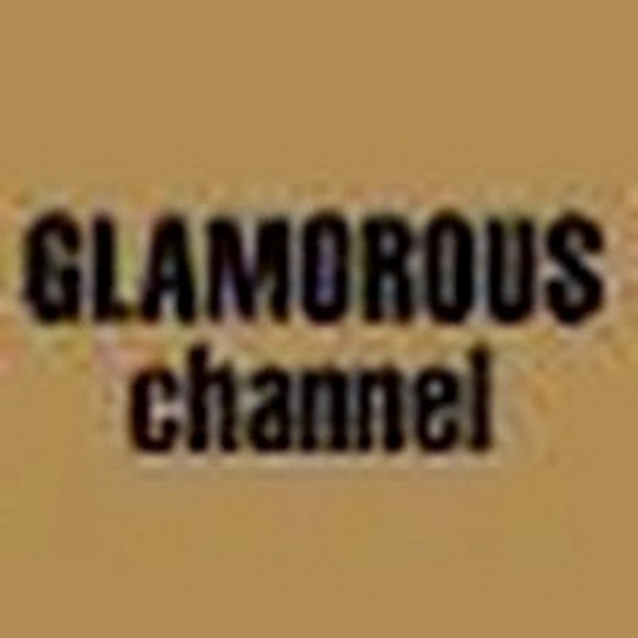 Glamorous Youtube