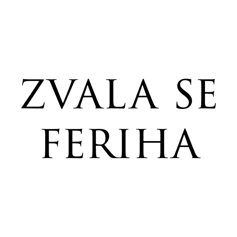 Djevojka imena Feriha - Zvala se Feriha ইউটিউব চ্যানেল অ্যাভাটার