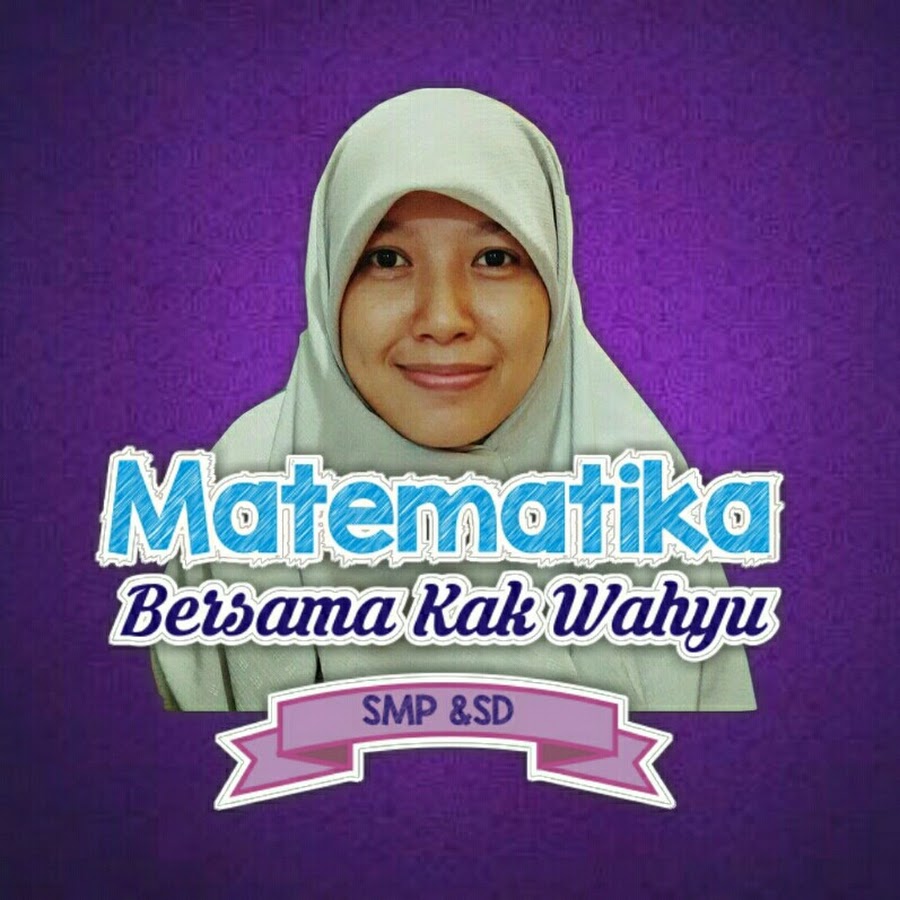 Matematika Bersama Kak Wahyu Avatar de chaîne YouTube
