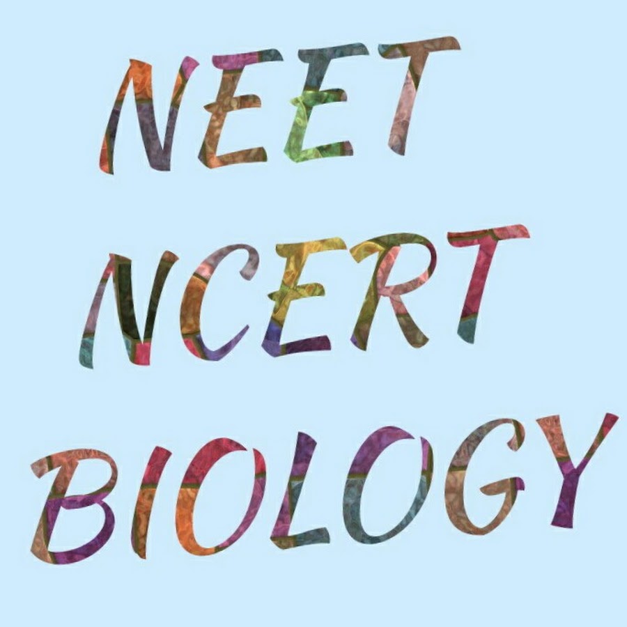 NEET NCERT BIOLOGY رمز قناة اليوتيوب