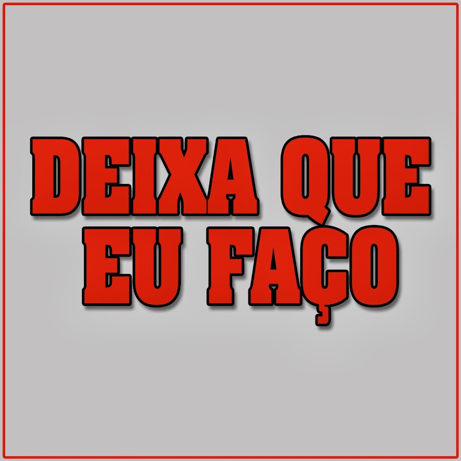 DEIXA QUE EU FAÃ‡O YouTube channel avatar