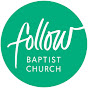 Follow Baptist Church YouTube Profile Photo