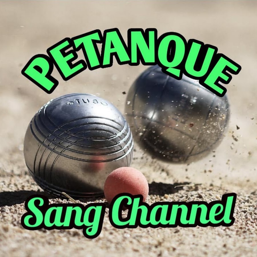 Petanque Sang Channel