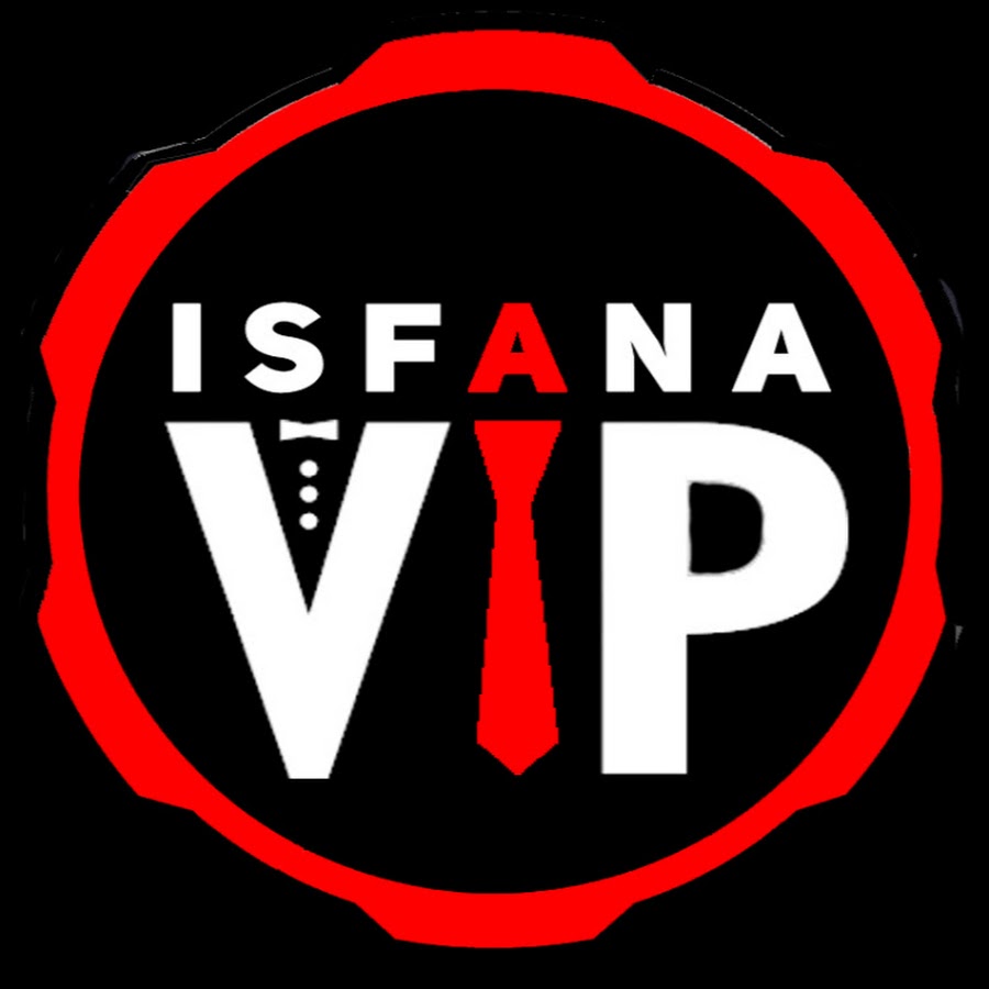 ISFANA VIP यूट्यूब चैनल अवतार