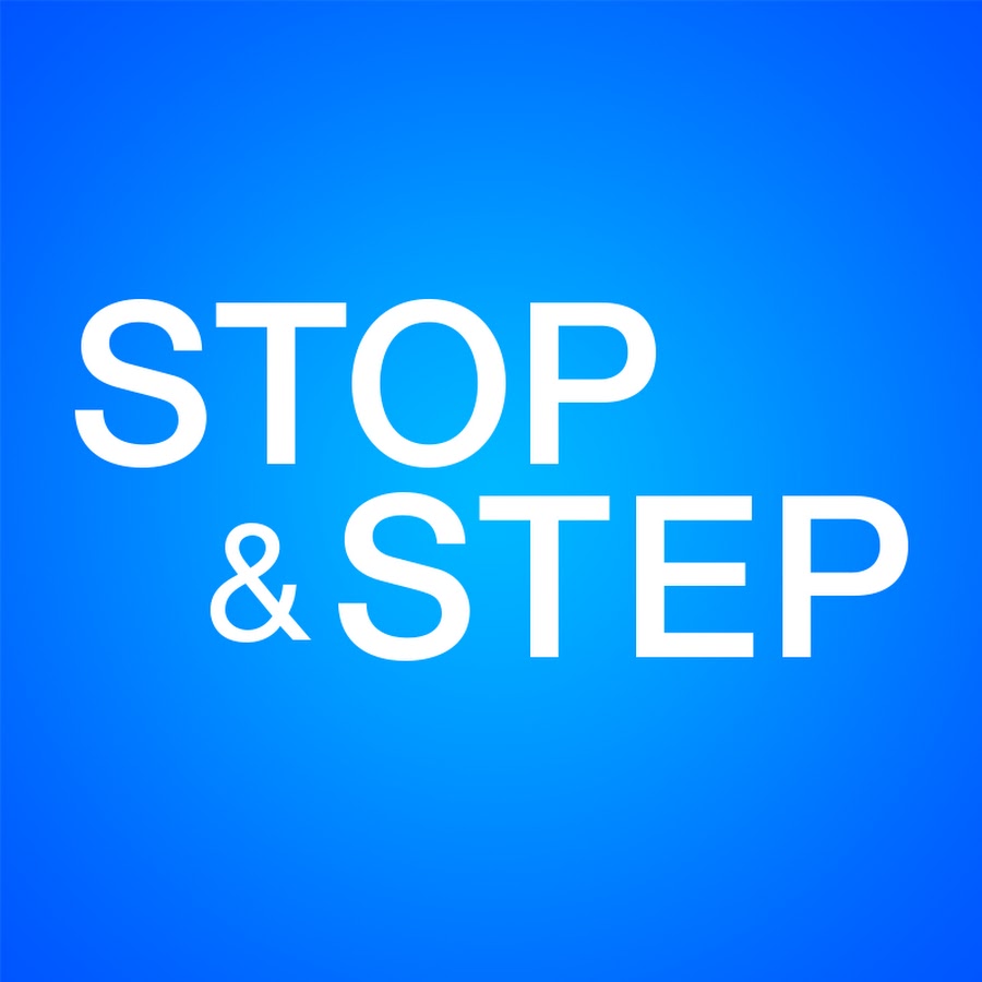 Stop and Step