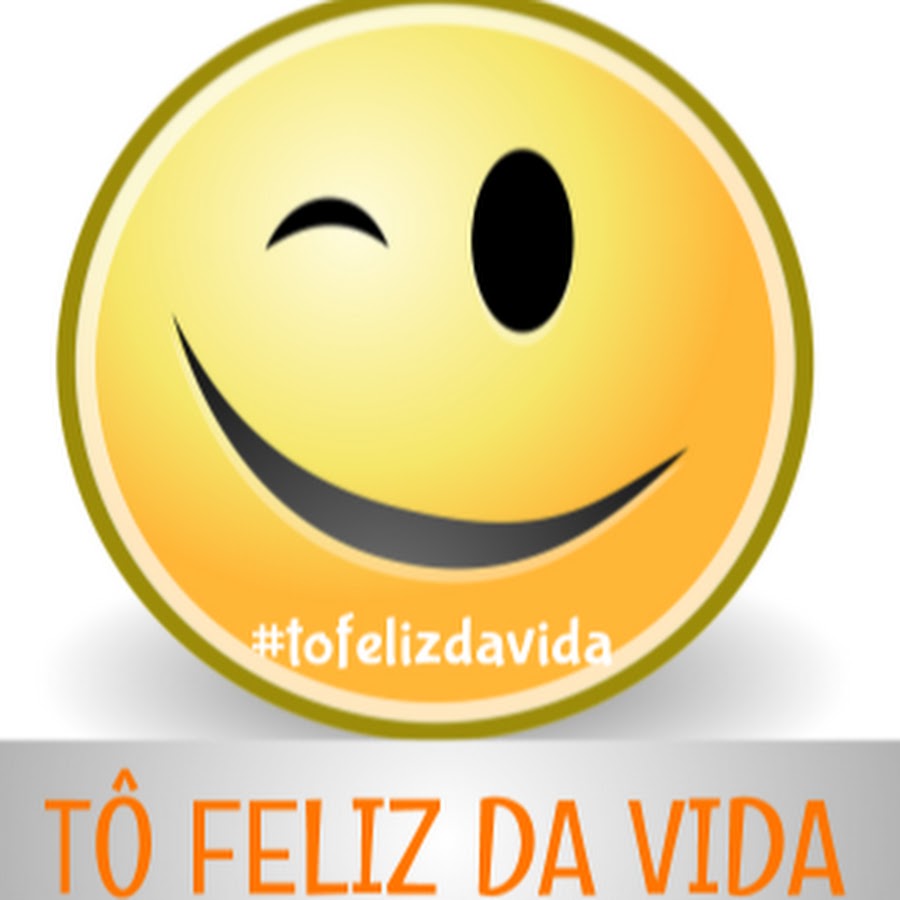 TÃ´ Feliz da Vida YouTube channel avatar