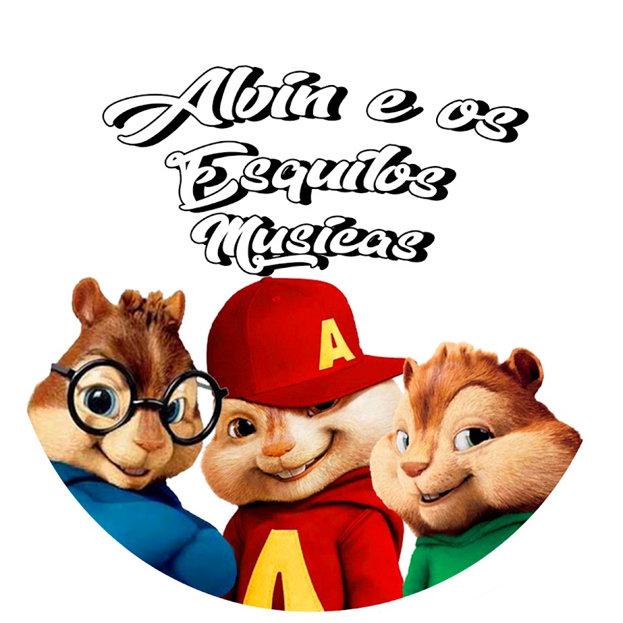Alvin e os Esquilos - Musicas