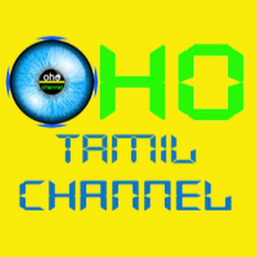 Oho Tamil Channel - à®“à®¹à¯‹ à®¤à®®à®¿à®´à¯ à®šà¯‡à®©à®²à¯