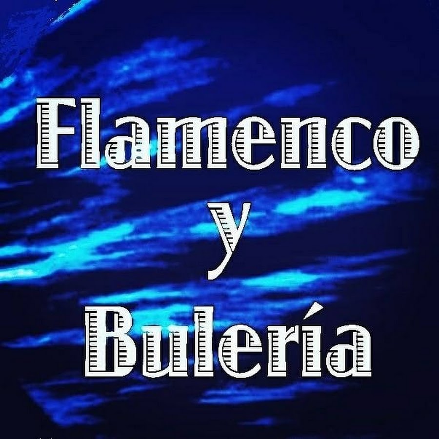 Flamenco y BulerÃ­a OFICIAL YouTube kanalı avatarı