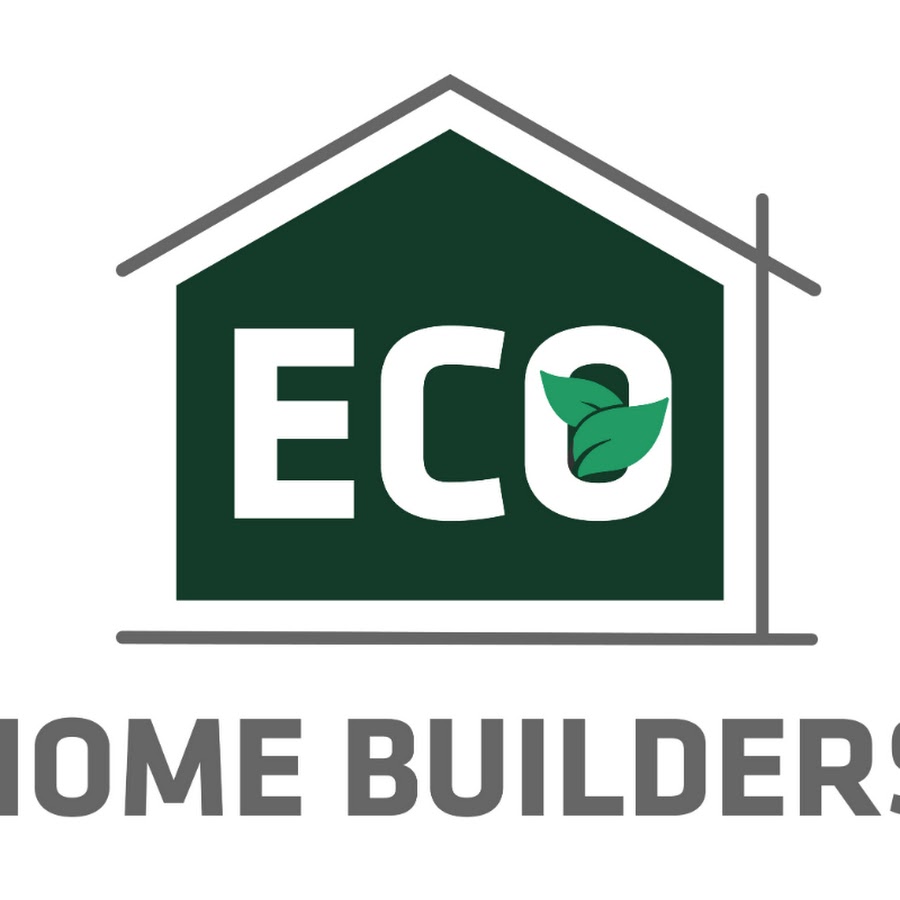 Eco Home Builders Inc Youtube