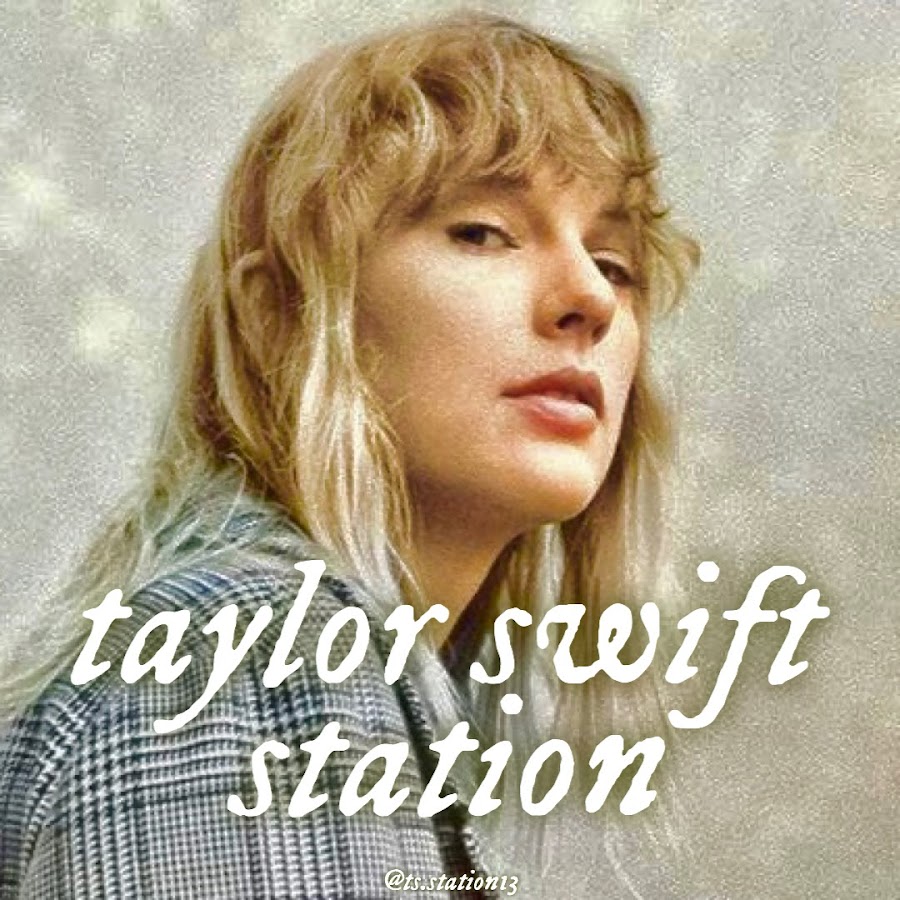 Taylor Swift Station ইউটিউব চ্যানেল অ্যাভাটার