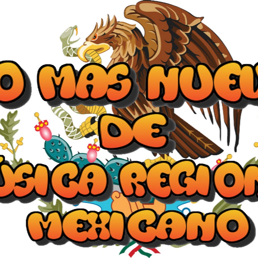 Lo  Mas Nuevo De MÃºsica Regional Mexicano Avatar de canal de YouTube