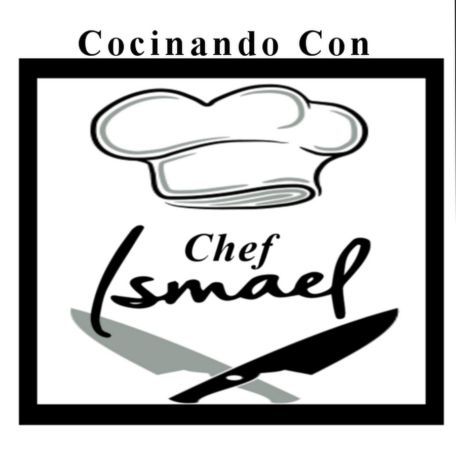 Cocinando Con Chef Ismael Avatar de canal de YouTube