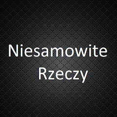 Niesamowite rzeczy