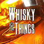Whisky And Things - @whiskeyandthings YouTube Profile Photo