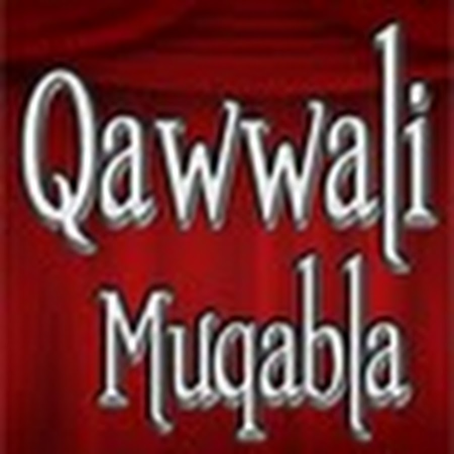 Qawwali Muqabla Ù‚ÙˆÙˆØ§Ù„ÛŒ Ù…Ù‚Ø§Ø¨Ù„Ø§ YouTube kanalı avatarı