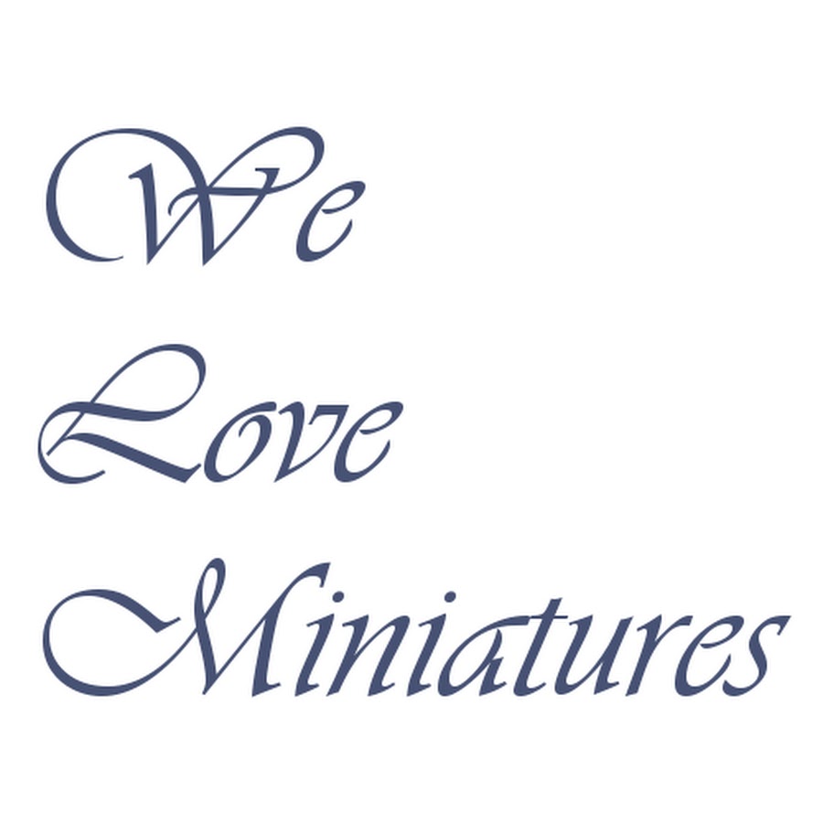 We Love Miniatures