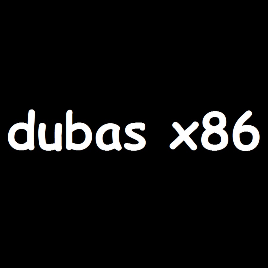 dubas x86 Аватар канала YouTube